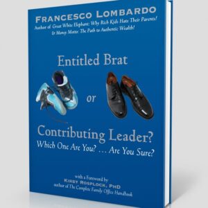 Entitled Brat or Contributing Leader?